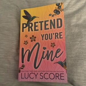 Pretend your Mine by Lucy Score book